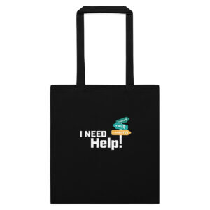 I Need Help! Finding Your Laughter - Cotton color tote bag