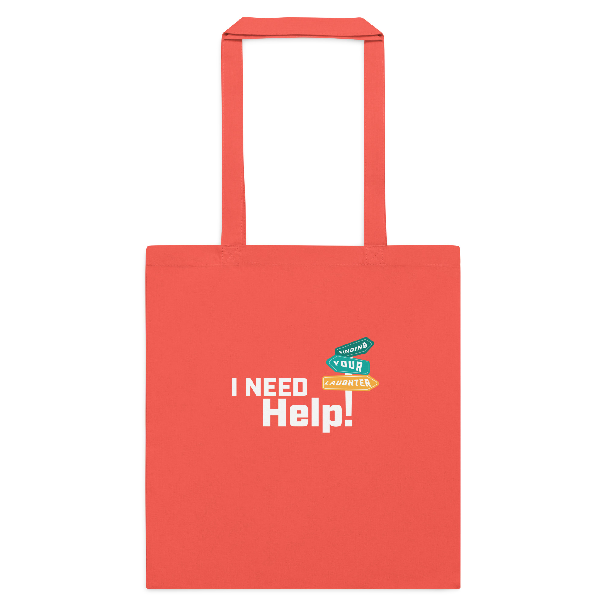 I Need Help! Finding Your Laughter - Cotton color tote bag - Image 6