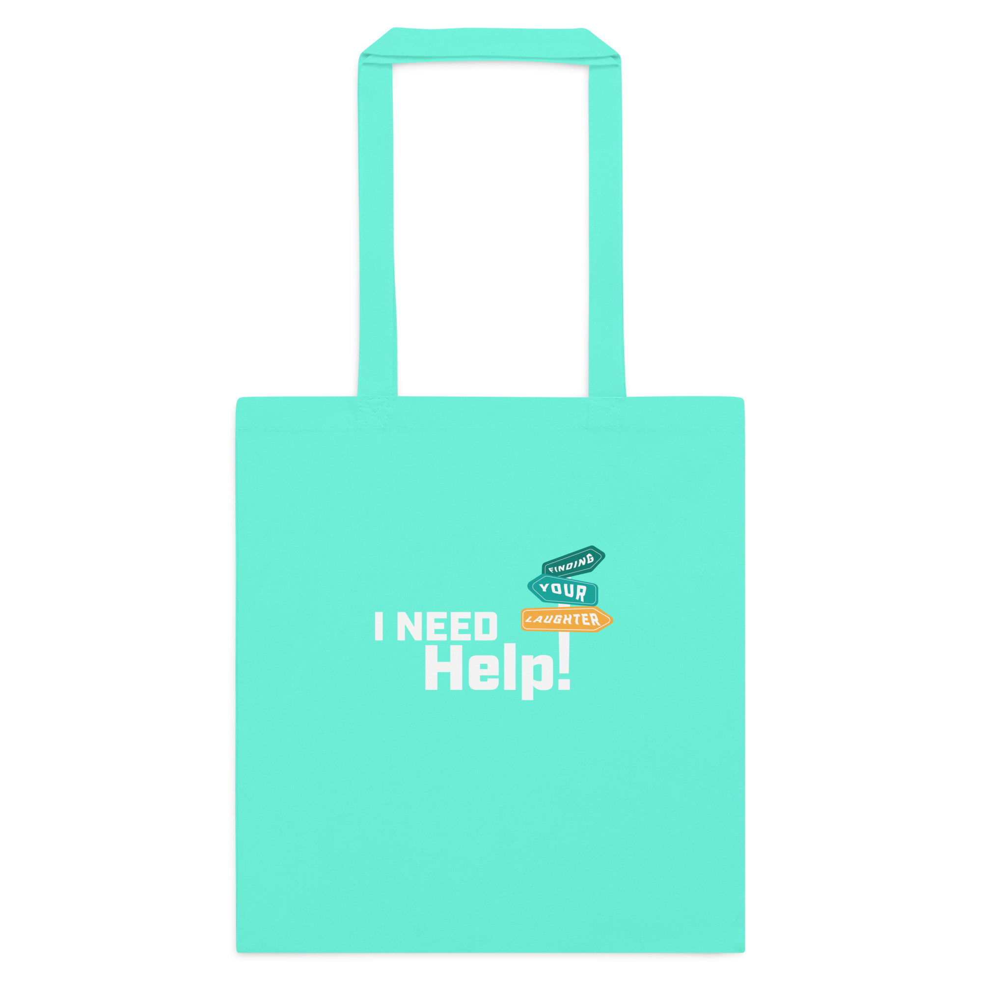 I Need Help! Finding Your Laughter - Cotton color tote bag - Image 9