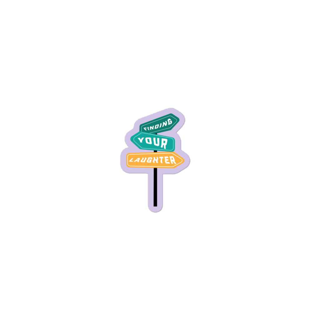 Finding Your Laughter- Bubble-free stickers