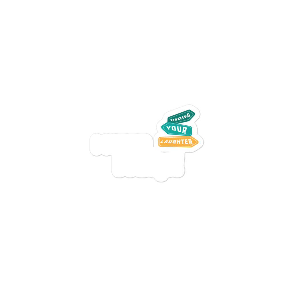 I Need Help! Finding Your Laughter- Bubble-free stickers - Image 2
