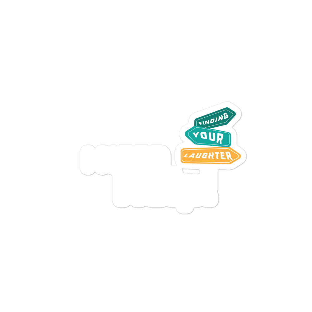 I Need Help! Finding Your Laughter- Bubble-free stickers - Image 3