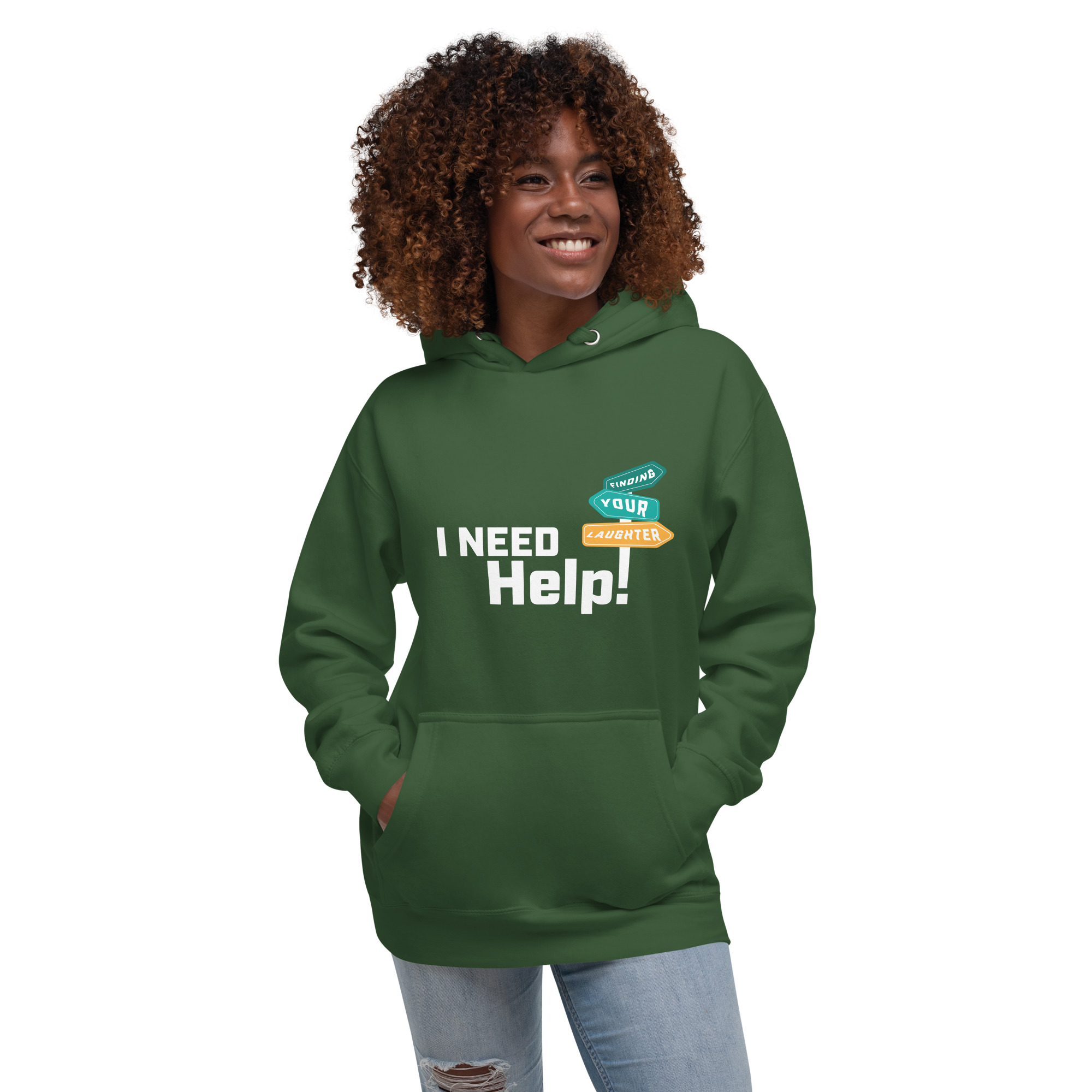 I Need Help! Finding Your Laughter Unisex Hoodie - Image 3