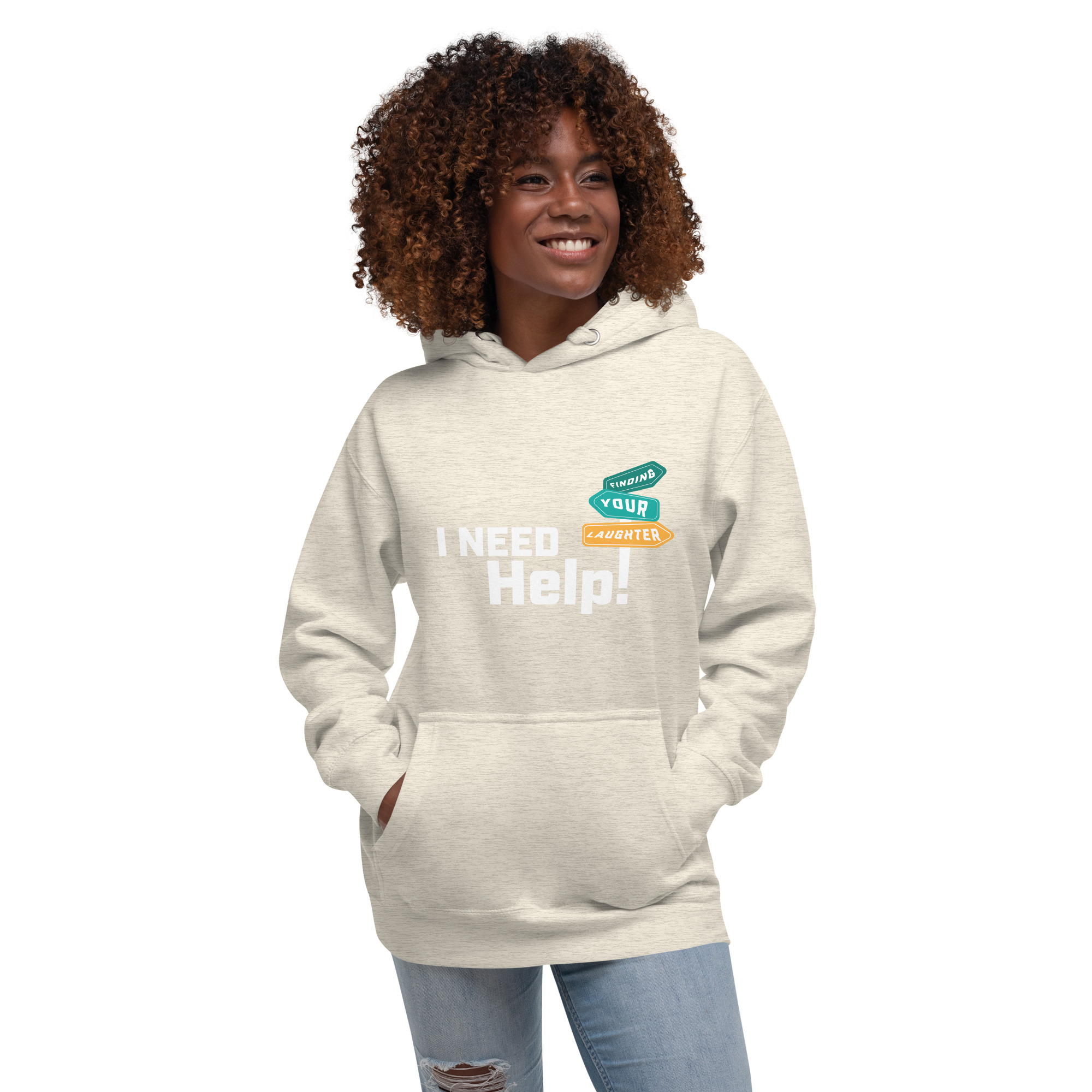 I Need Help! Finding Your Laughter Unisex Hoodie - Image 6